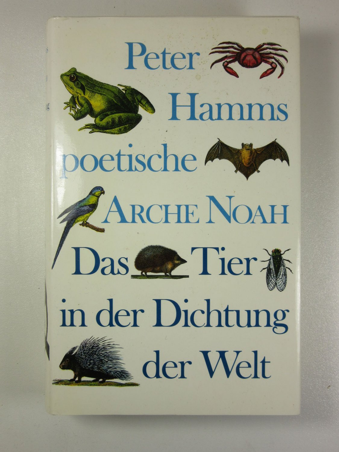 Peter Hamms poetische Arche Noah Das Tier in der Peter Hamm